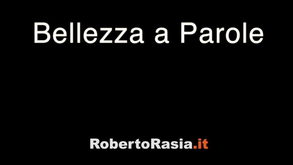 Cos'è BELLEZZA A PAROLE - Roberto Rasia
